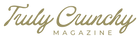 Truly Crunchy Magazine